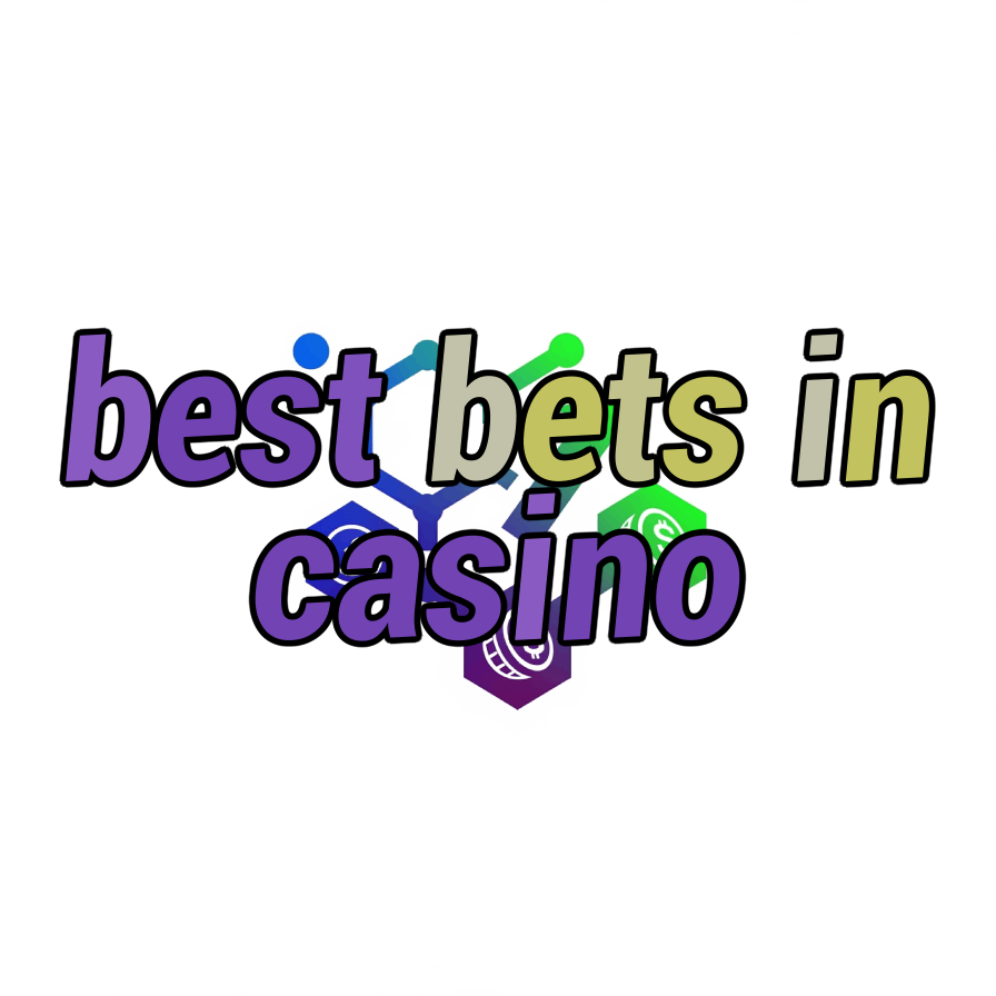 best bets in casino